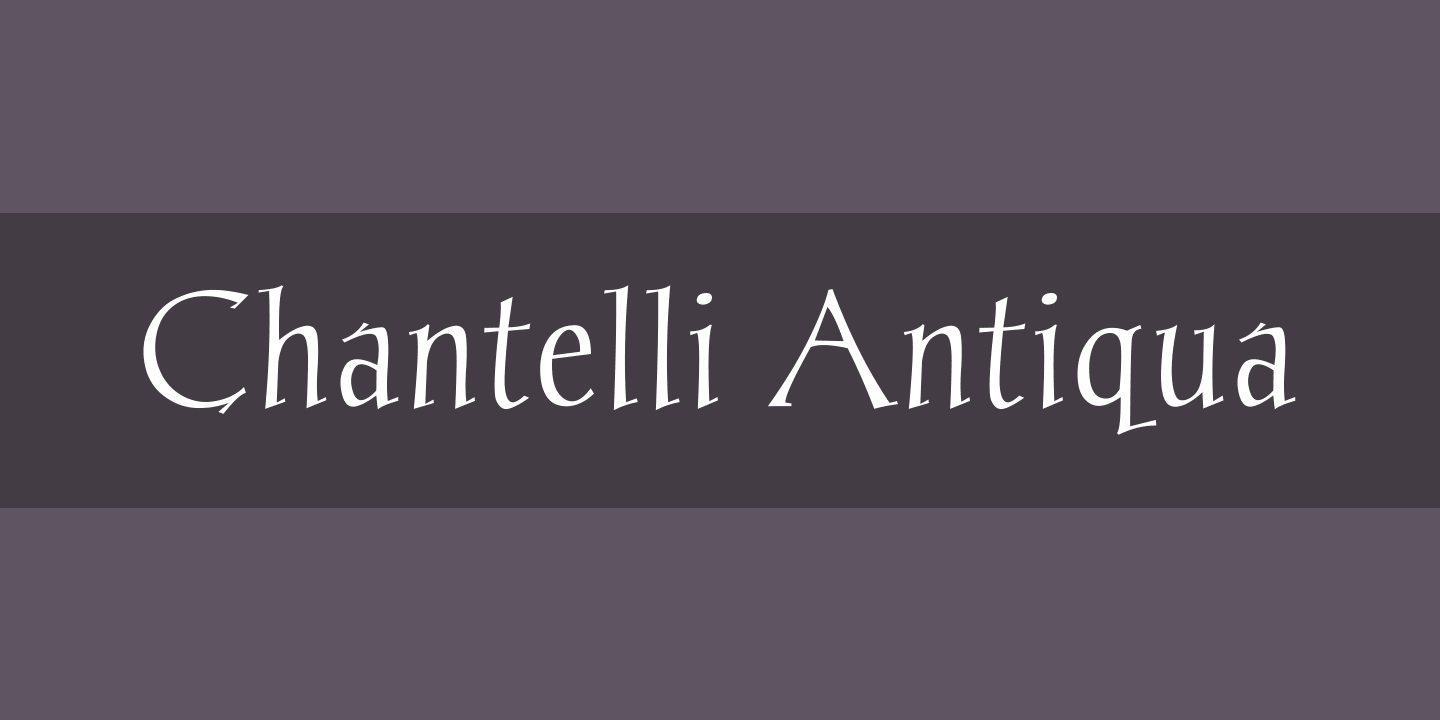 フォント Chantelli Antiqua